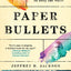 Paper Bullets: Two Artists Who Risked Their Lives to Defy th