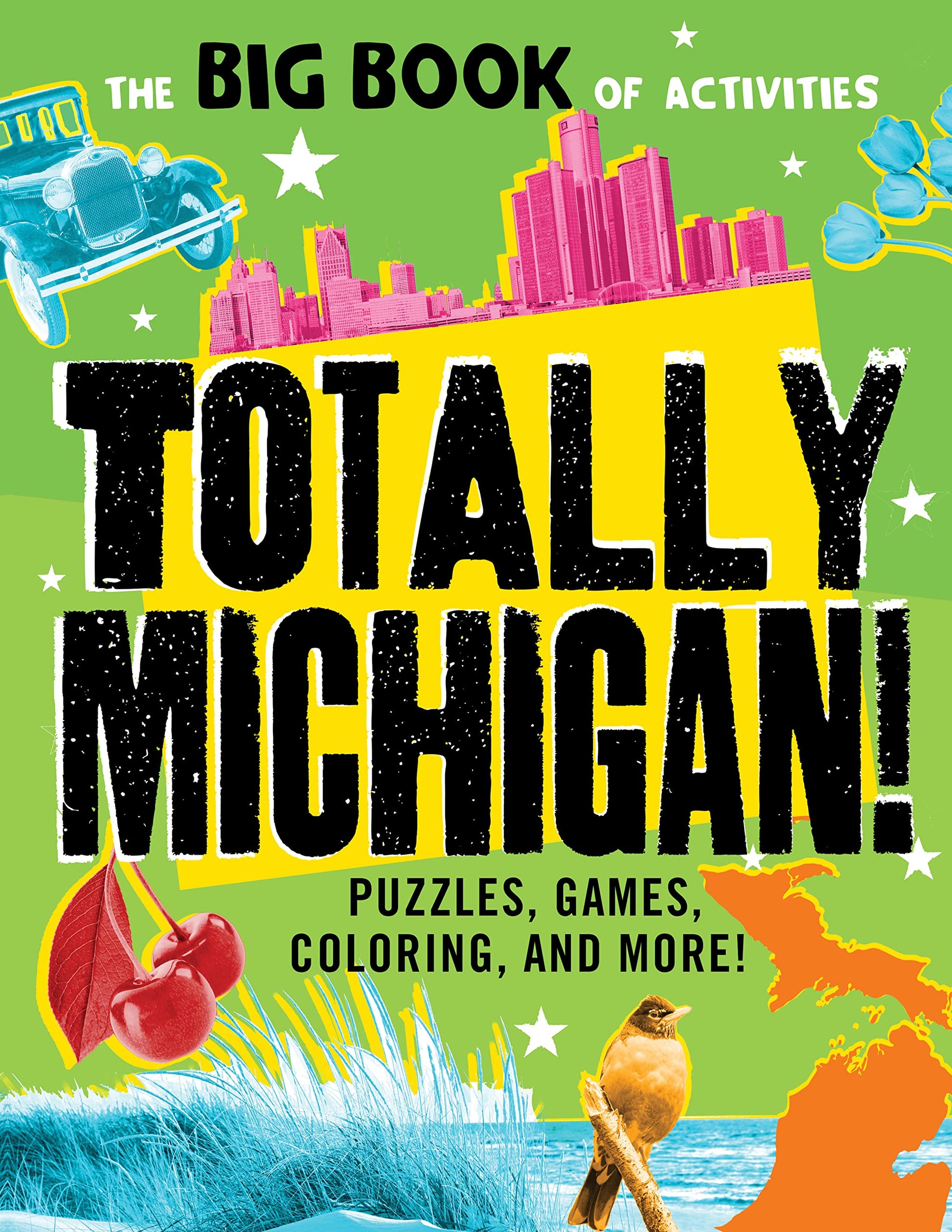 Totally Michigan!: Puzzles, games, coloring, and more! (Hawk's Nest Activity Books)