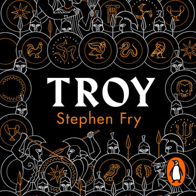 Troy: Our Greatest Story Retold (Stephen Frys Greek Myths)
