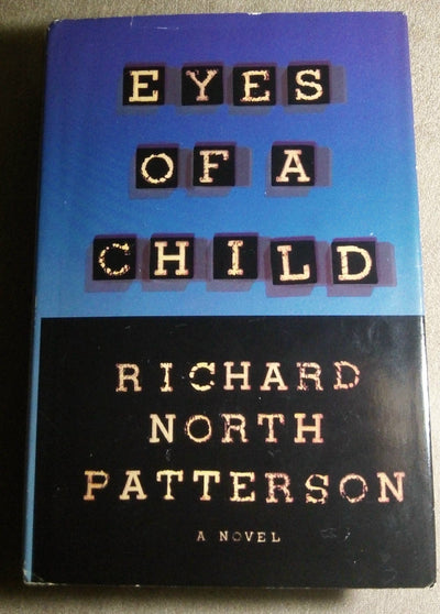 Eyes Of A Child by Patterson, Richard North