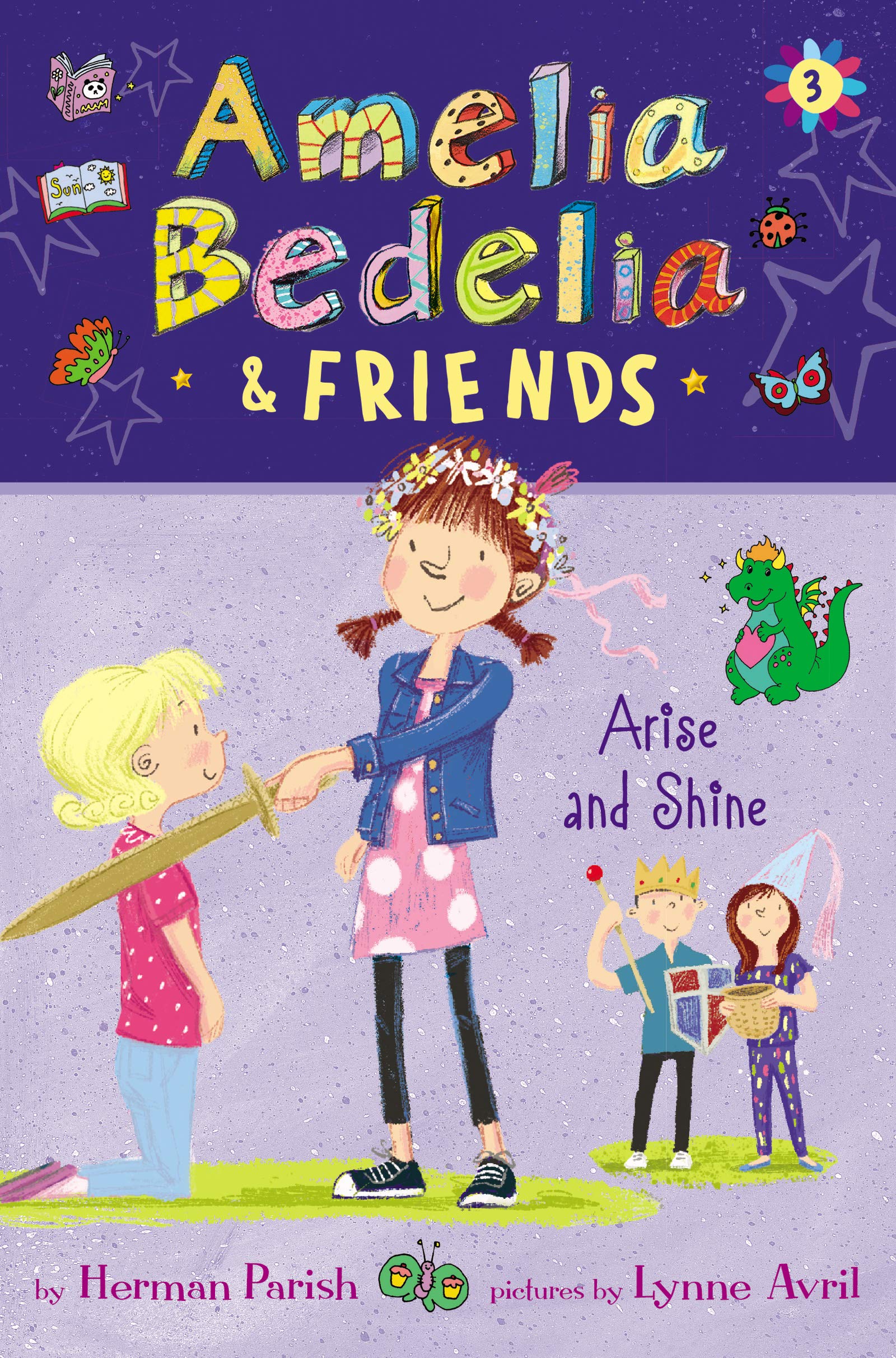 Amelia Bedelia & Friends #3: Amelia Bedelia & Friends Arise and Shine