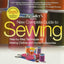 New Complete Guide to Sewing: Step-by-Step Techniques for Making Clothes and Home Accessories