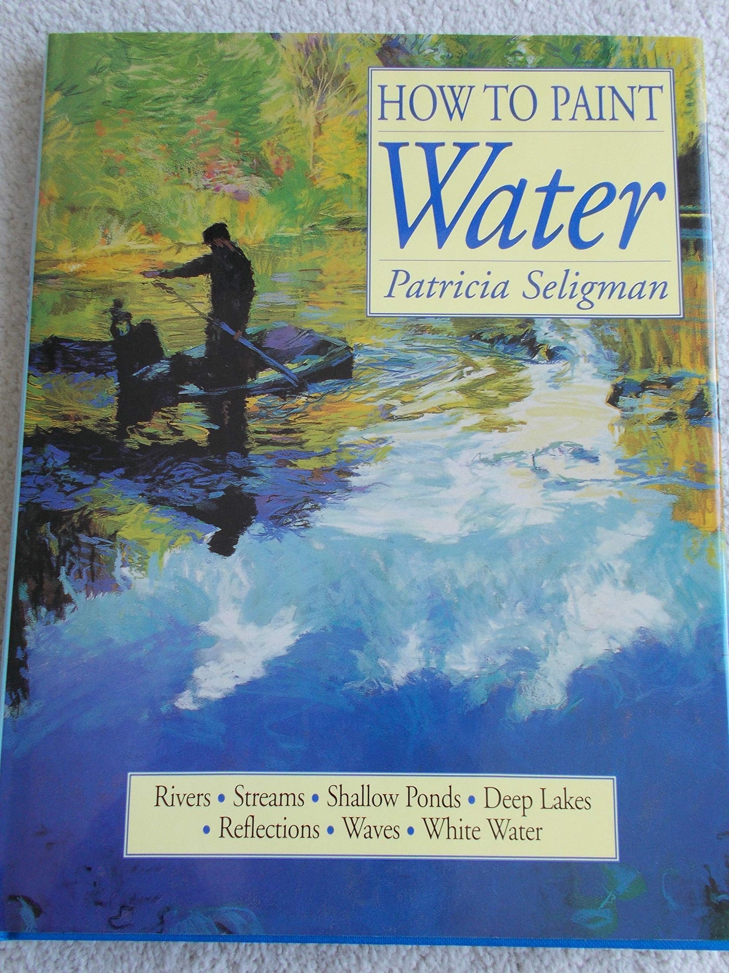 How to Paint Water - Patricia Seligman