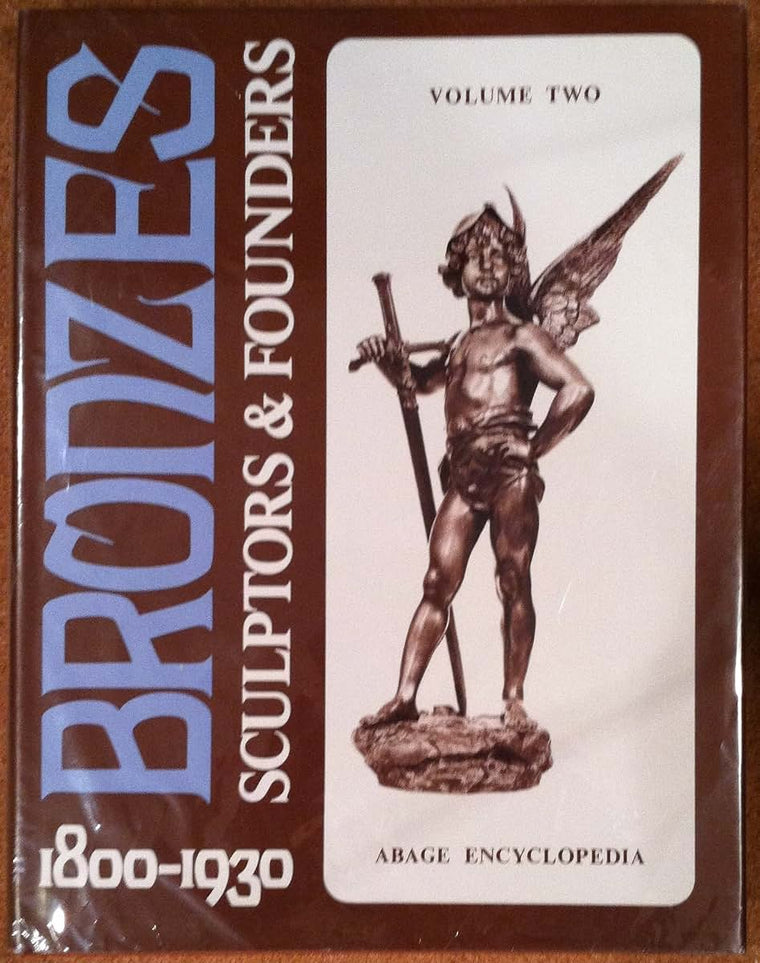 Bronzes: Sculptors & Founders 1800-1930, Vol. 2 (Bronzes, 2)