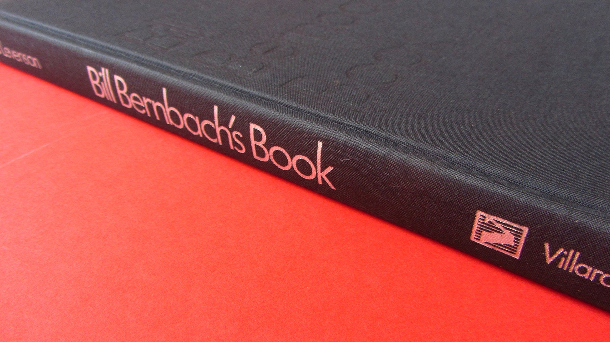 Bill Bernbach's Book: A History of Advertising That Changed the History of Advertising