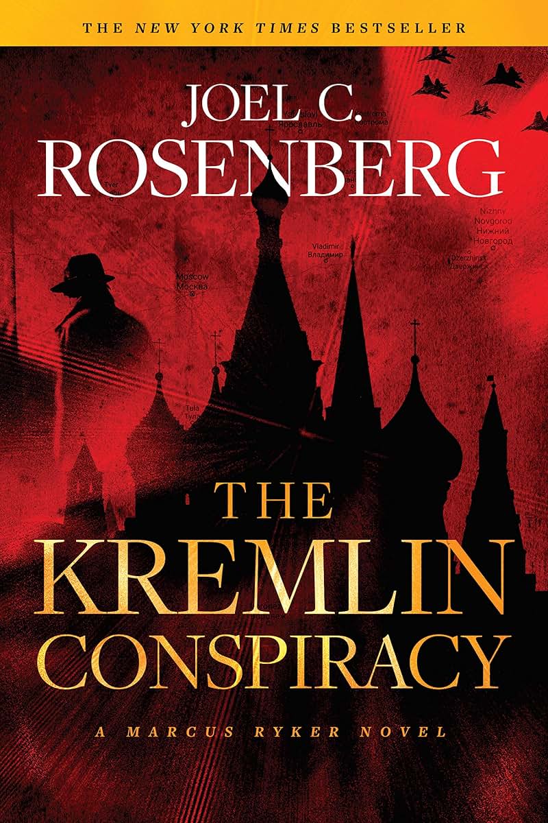 The Kremlin Conspiracy: A Marcus Ryker Series Political and Military Action Thriller: (Book 1) (A Marcus Ryker Thriller)