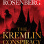The Kremlin Conspiracy: A Marcus Ryker Series Political and Military Action Thriller: (Book 1) (A Marcus Ryker Thriller)