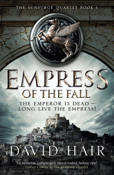 Empress of the Fall: The Sunsurge Quartet Book 1 (The Sunsurge Quartet, 1)