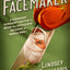 The Facemaker: A Visionary Surgeon's Battle to Mend the Disfigured