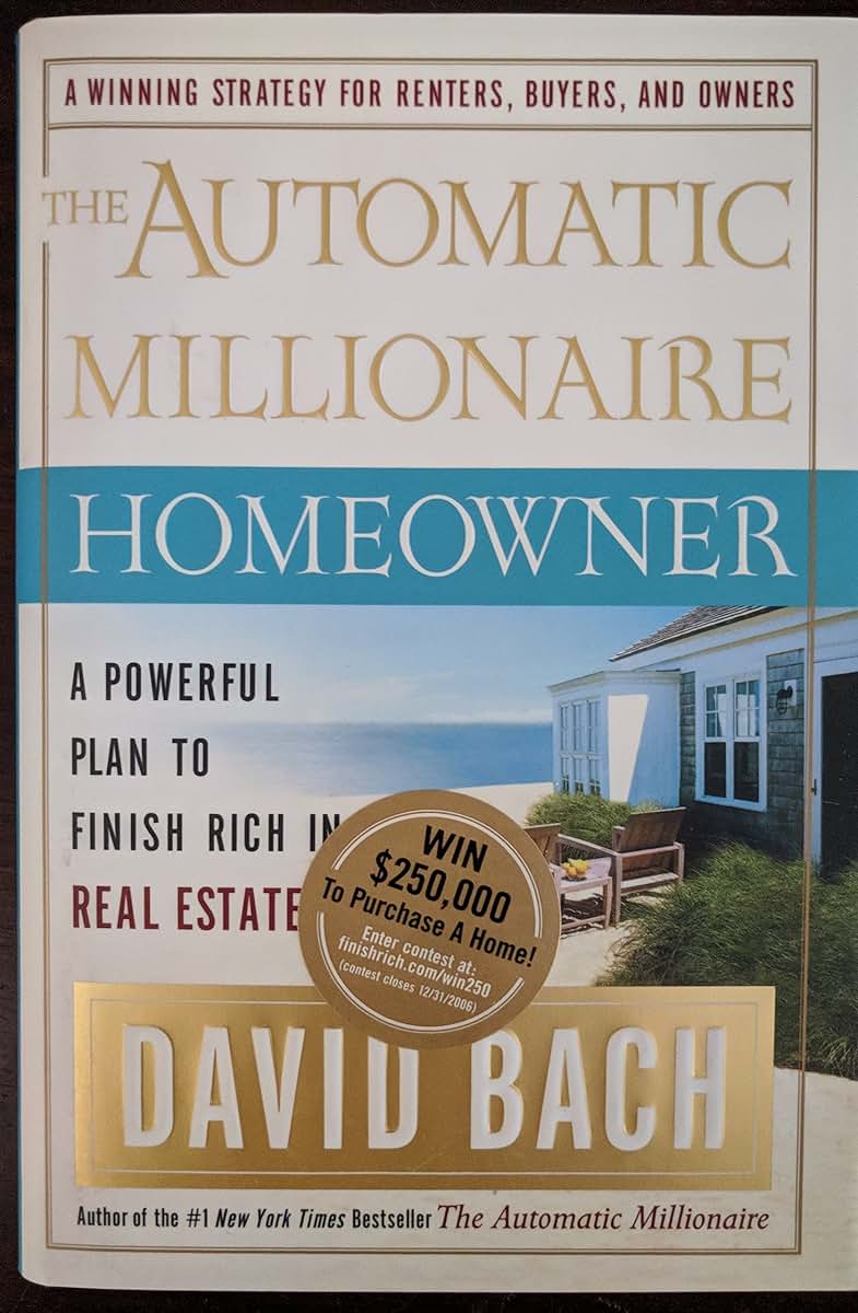 The Automatic Millionaire Homeowner: A Powerful Plan to Finish Rich in Real Estate