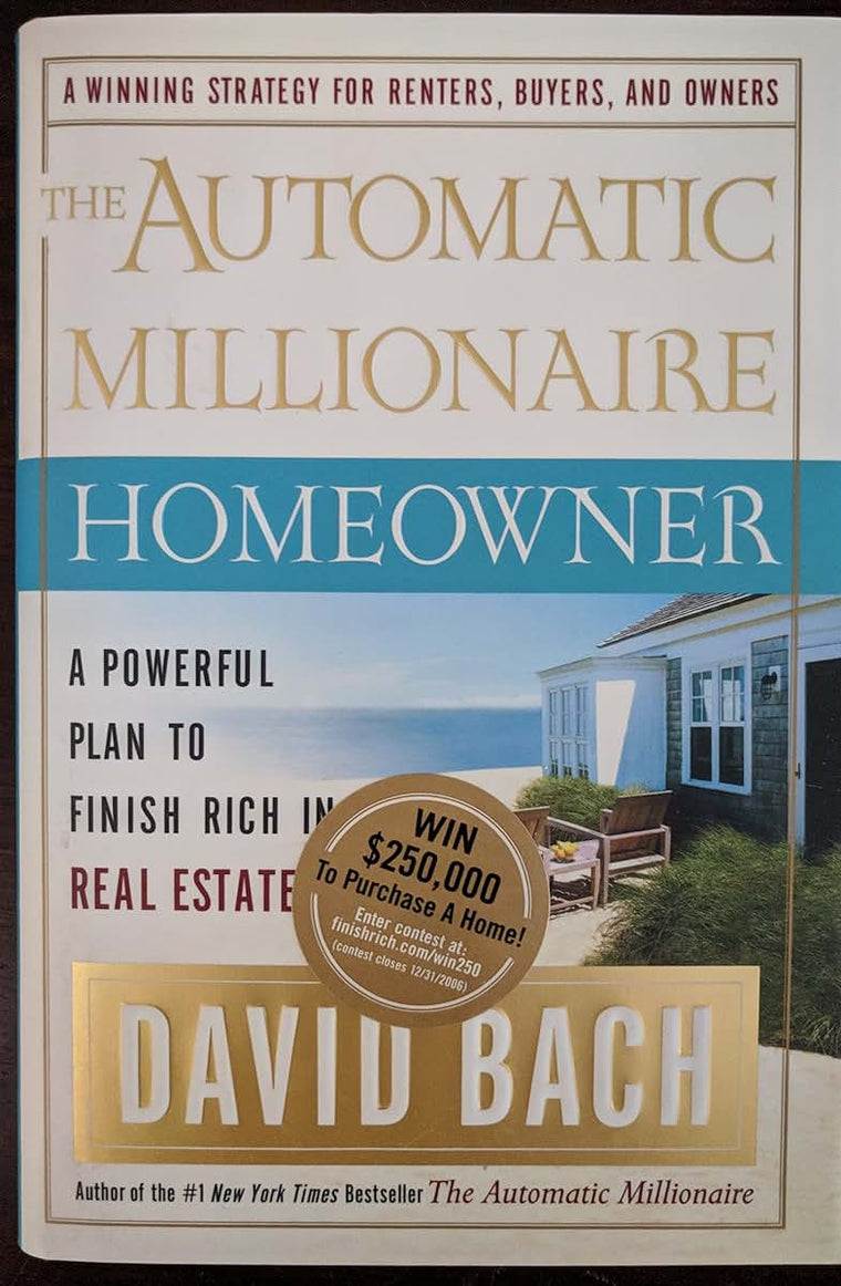 The Automatic Millionaire Homeowner: A Powerful Plan to Finish Rich in Real Estate