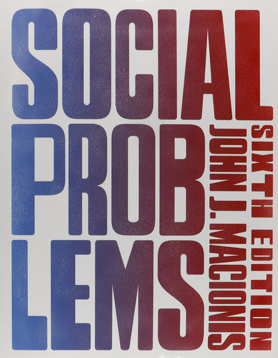 Social Problems (6th Edition) by Macionis, John J.