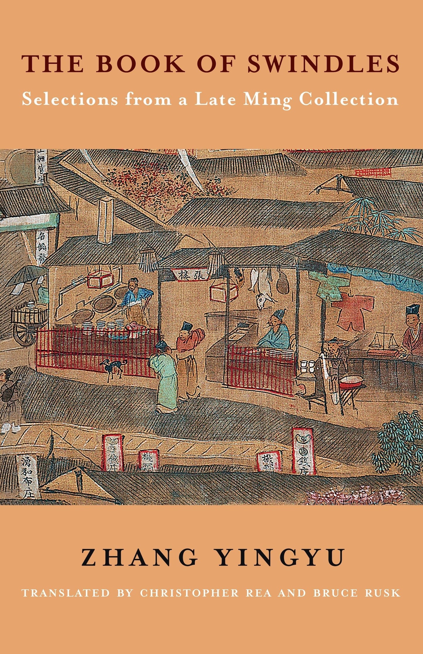 The Book of Swindles: Selections from a Late Ming Collection (Translations from the Asian Classics)