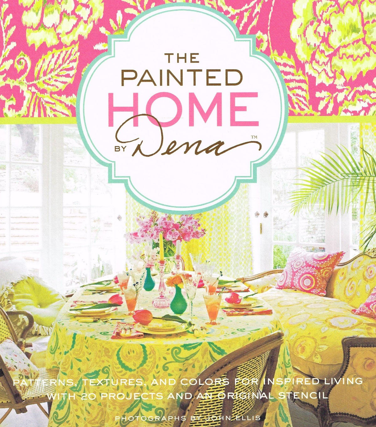 The Painted Home by Dena