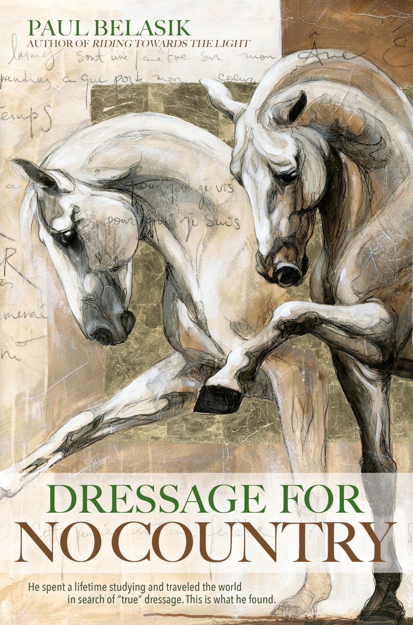 Dressage for No Country: Finding Meaning, Magic and Mastery