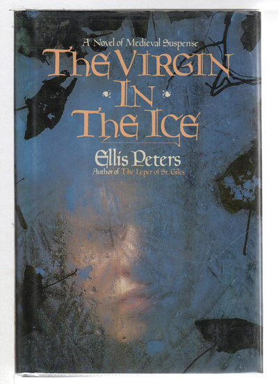 The Virgin in the Ice: The Sixth Chronicle of Brother Cadfael