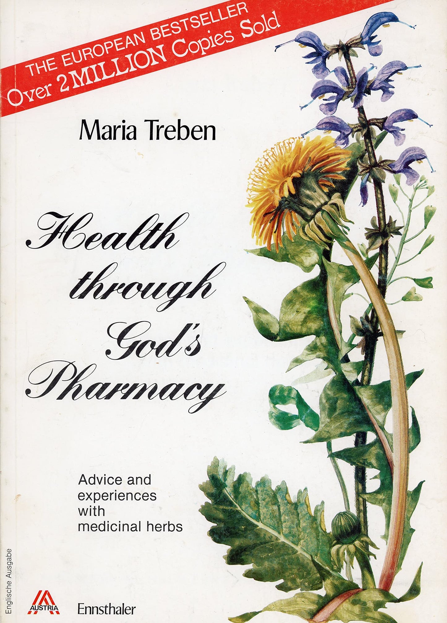 Health Through God's Pharmacy: Advice and Experiences With M