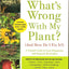 What's Wrong With My Plant? (And How Do I Fix It?)