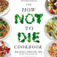 Michael greger 2 books collection set (how not to die, cookbook)