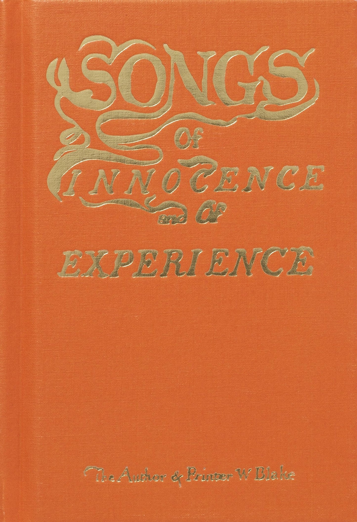 Blake's Songs of Innocence and Experience (Cover may vary)