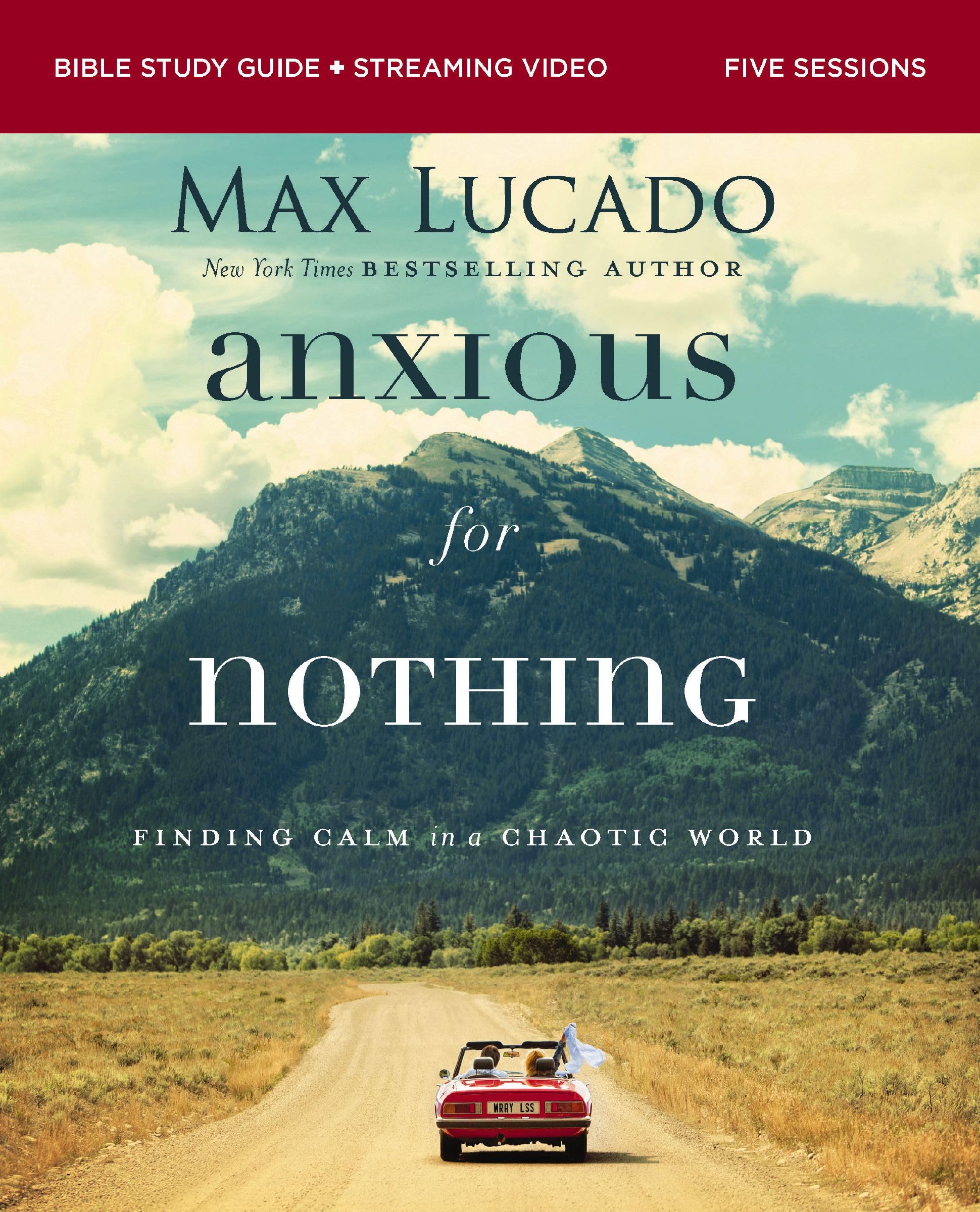 Anxious for Nothing Bible Study Guide plus Streaming Video, Updated Edition: Finding Calm in a Chaotic World