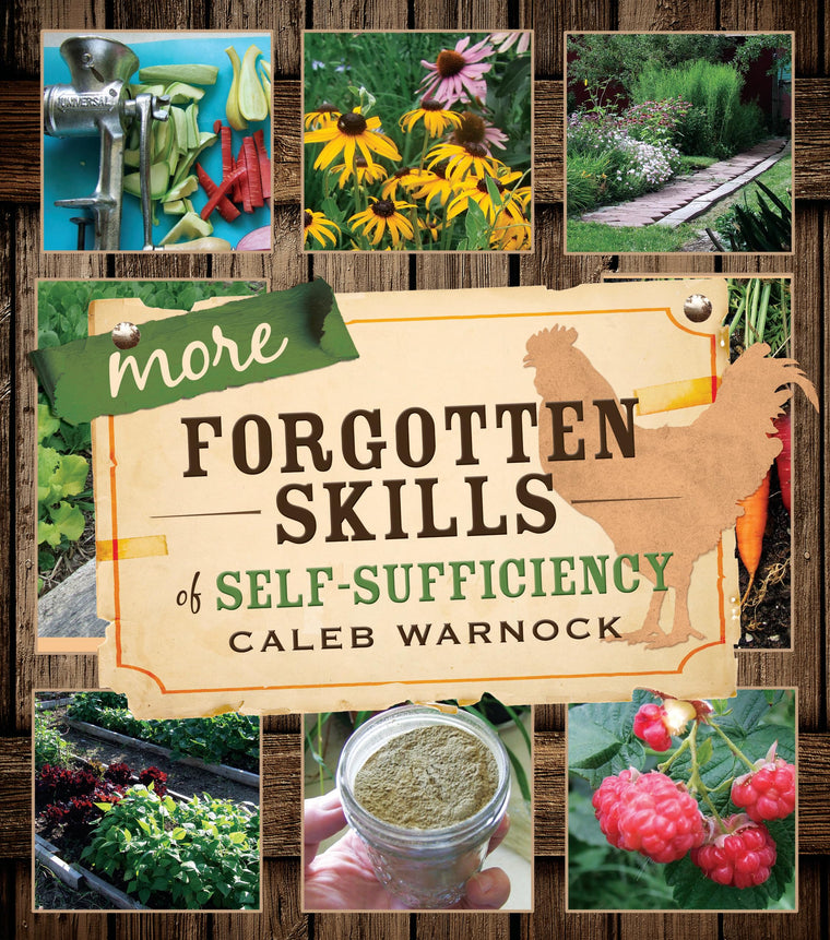 More Forgotten Skills of Self-Sufficiency [Paperback] Caleb Warnock