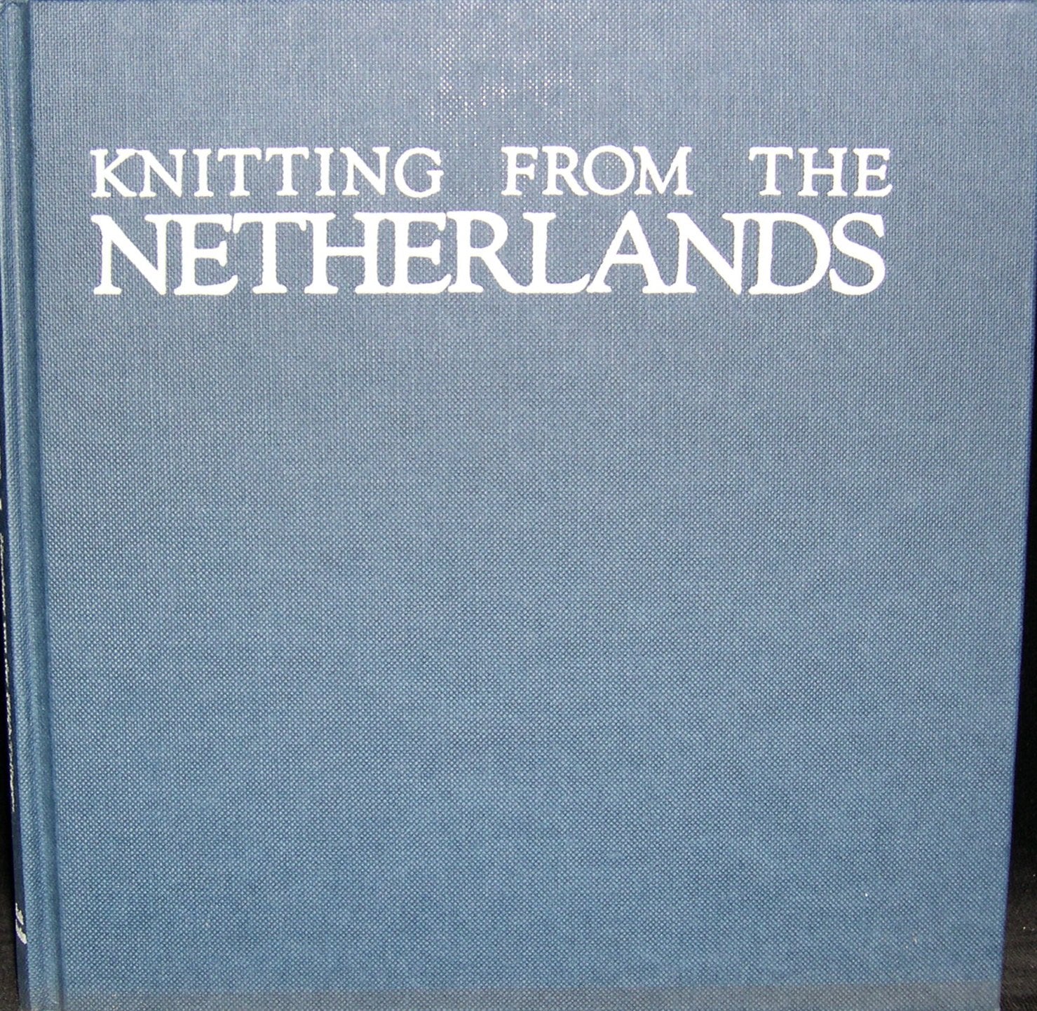 Knitting from the Netherlands, Traditional Dutch Fishermen's Sweaters