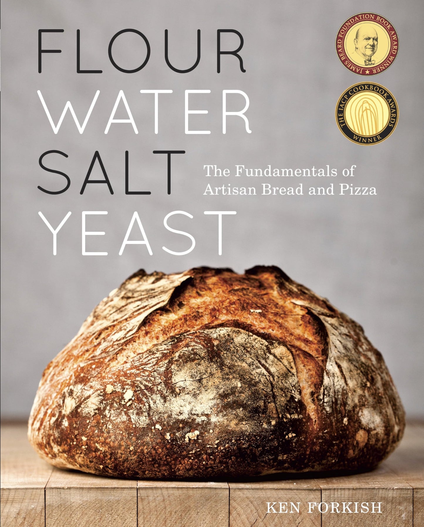 Flour Water Salt Yeast: The Fundamentals of Artisan Bread