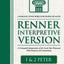 Renner Interpretive Version 1 and 2 Peter: A Conceptual Interpretation of the Greek New Testament With Footnotes and Commentary