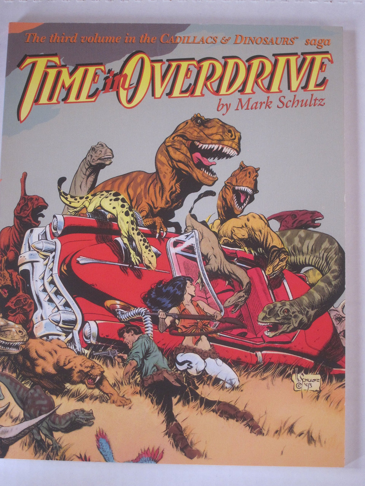 Time in Overdrive (The Cadillacs & Dinosaurs Saga, Vol. 3)
