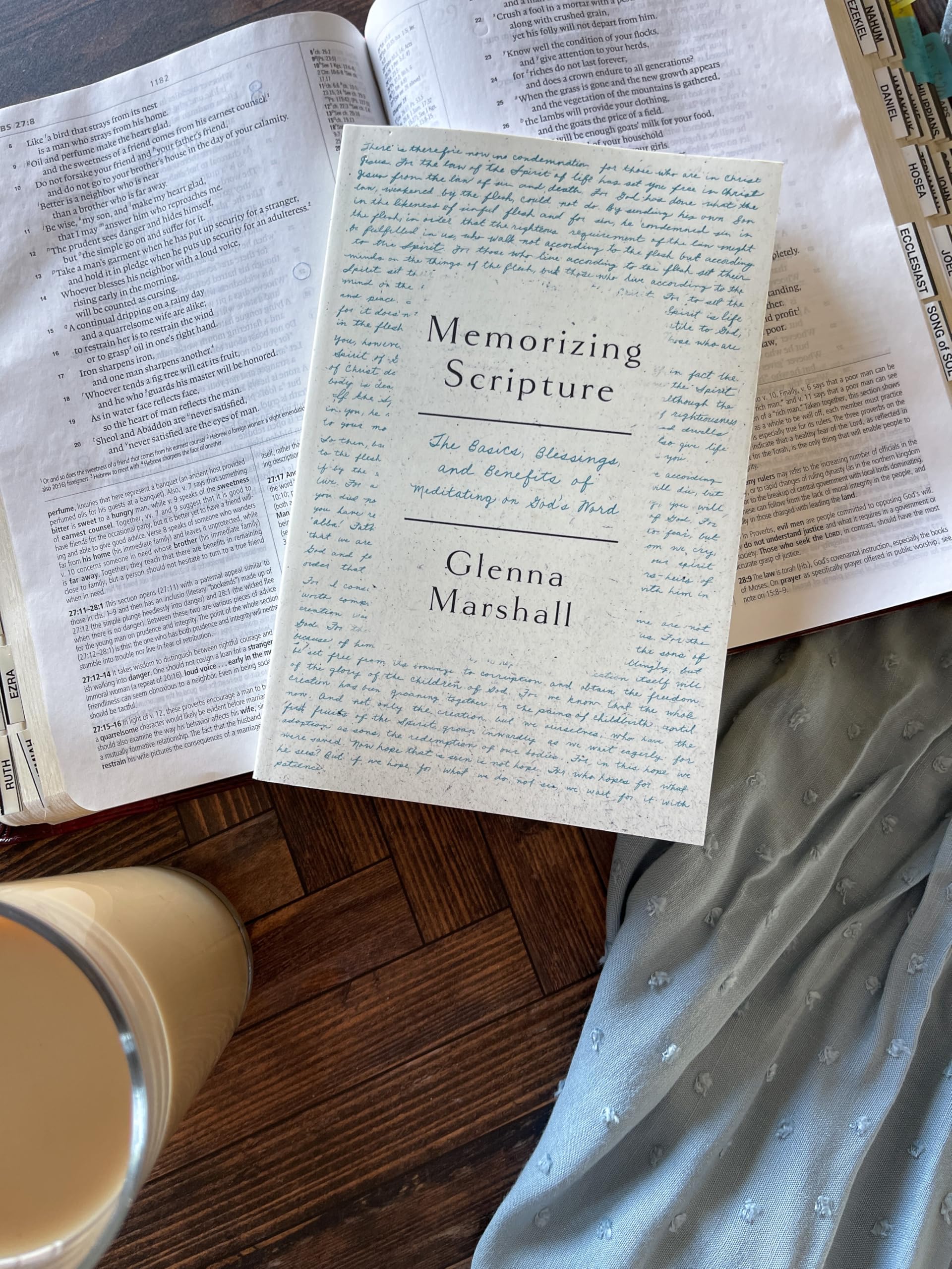 Memorizing Scripture: The Basics, Blessings, and Benefits of Meditating on God's Word