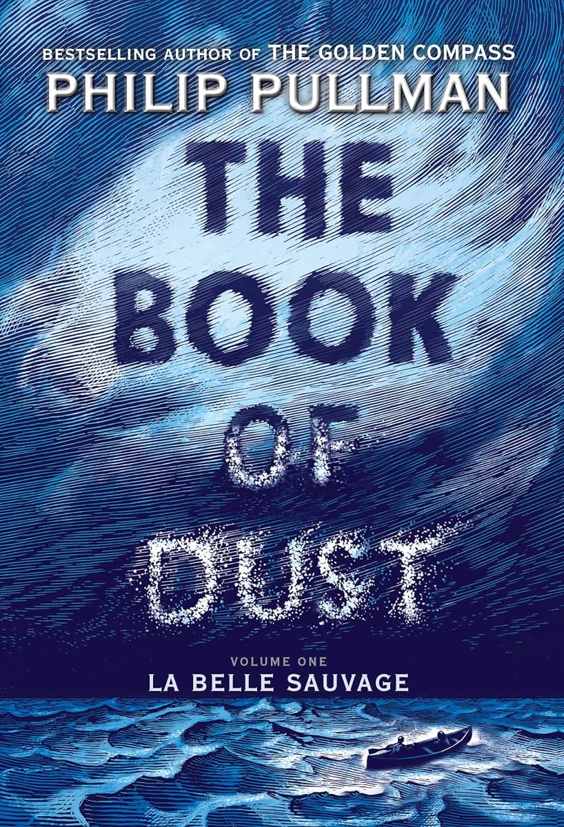 The Book of Dust: La Belle Sauvage (Book of Dust, Volume 1)