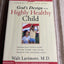 God's Design for the Highly Healthy Child (Highly Healthy Series)
