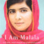 I Am Malala: The Girl Who Stood Up for Education and Was Sho