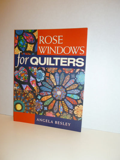 Rose Windows for Quilters