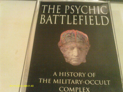 The Psychic Battlefield: A History of the Military-Occult Complex