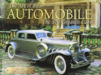 The Art of the Automobile: The 100 Greatest Cars by Adler, D