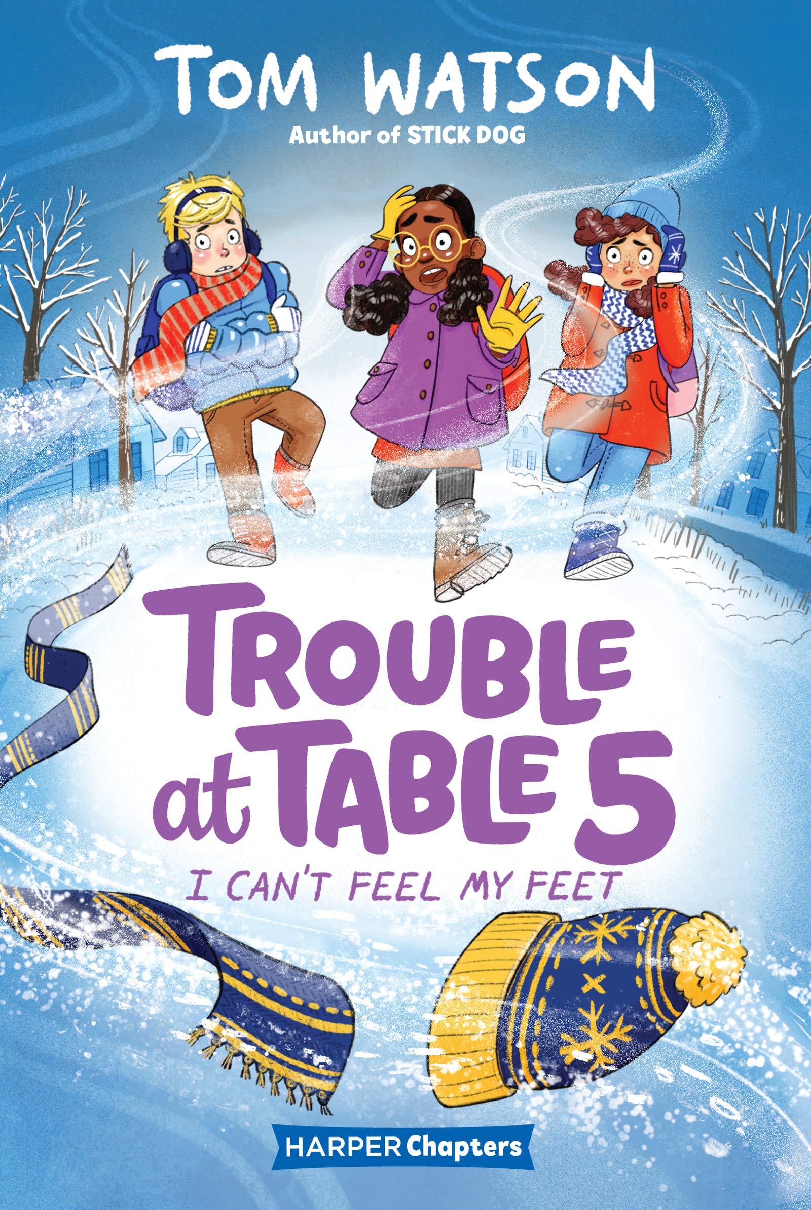 Trouble at Table 5 #4: I Cant Feel My Feet