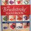 Brushstroke Handbook: The Ultimate Guide to Decorative Painting Brushstrokes