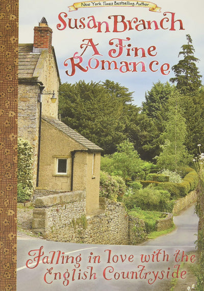 A Fine Romance: Falling in Love with the English Countryside