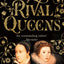 Rival Queens: The Betrayal of Mary, Queen of Scots