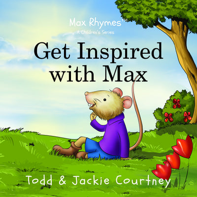 Get Inspired with Max (Max Rhymes)