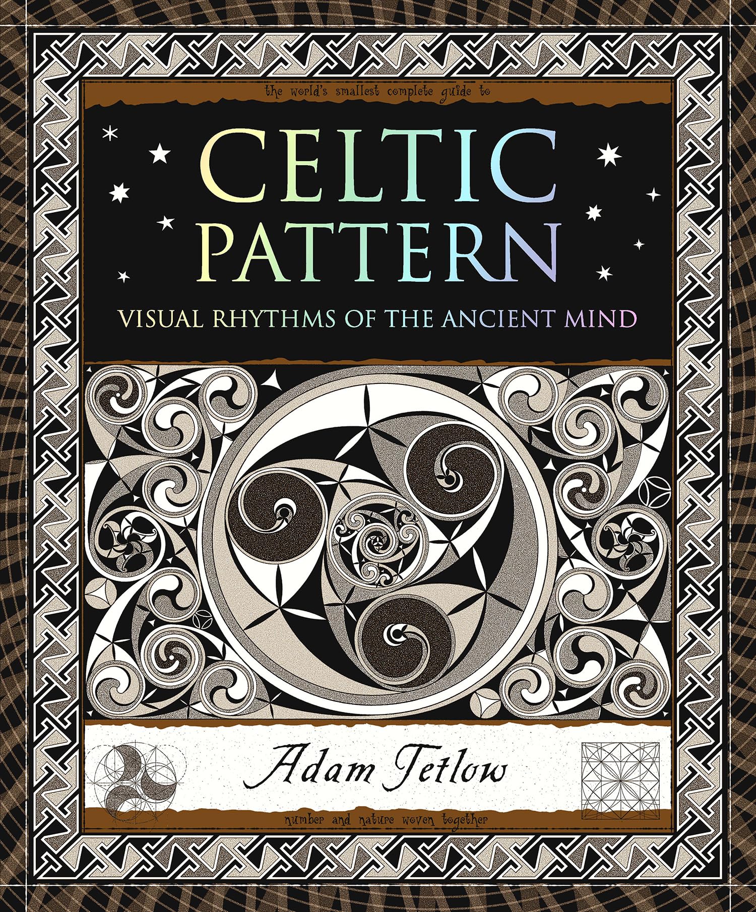 Celtic Pattern: Visual Rhythms of the Ancient Mind (Wooden Books North America Editions)