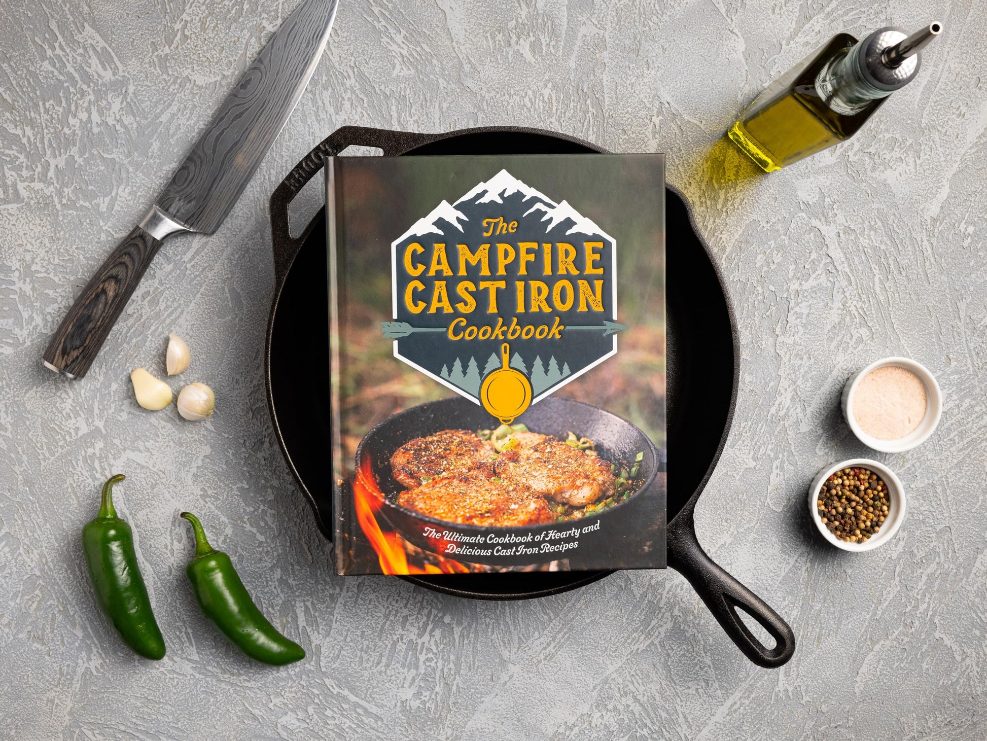 The Campfire Cast Iron Cookbook: The Ultimate Cookbook of Hearty and Delicious Cast Iron Recipes