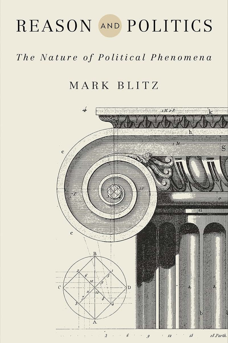 Reason and Politics: The Nature of Political Phenomena