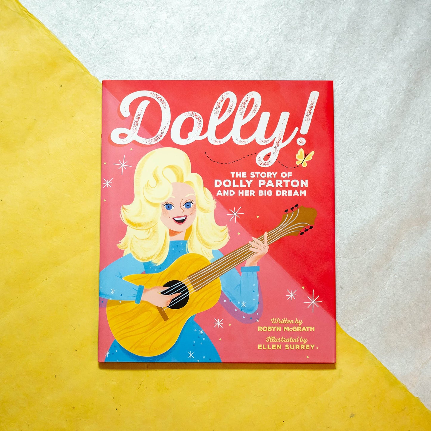 Dolly!: The Story of Dolly Parton and Her Big Dream
