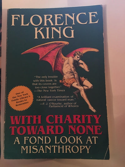 With Charity Toward None: A Fond Look at Misanthropy