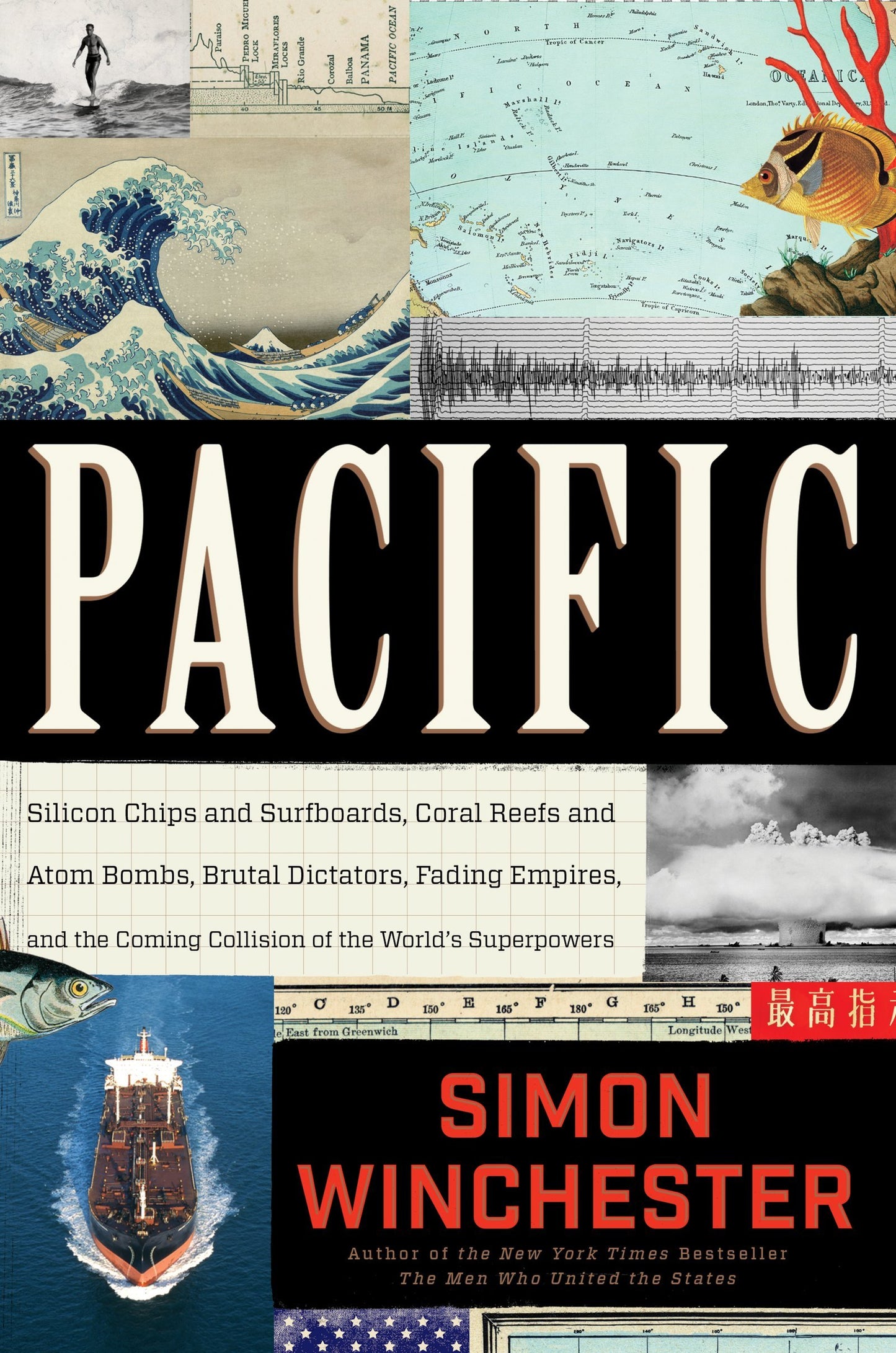 Pacific: Silicon Chips and Surfboards, Coral Reefs and Atom