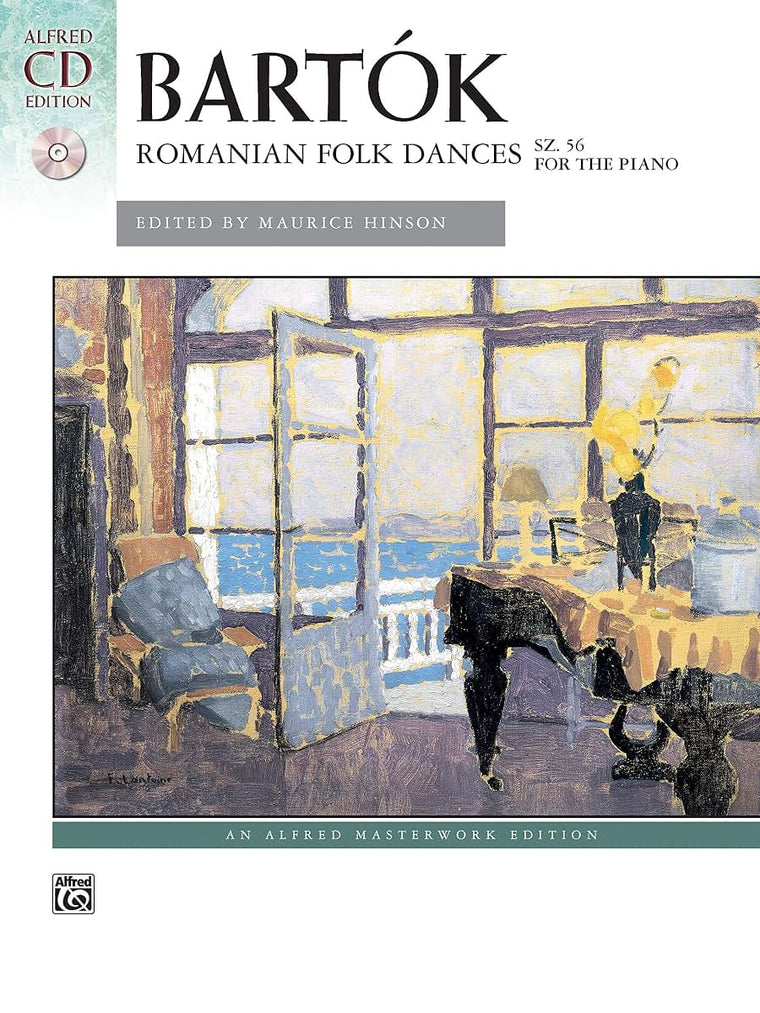 Bartók -- Romanian Folk Dances, Sz. 56 for the Piano: Book & CD (Alfred Masterwork CD Edition)