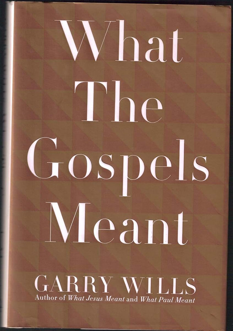 What the Gospels Meant